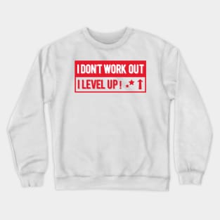 Don´t Work Out Crewneck Sweatshirt